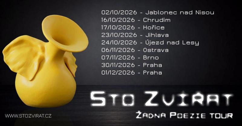 Sto zvířat - Žádná poezie Tour - Ostrava
