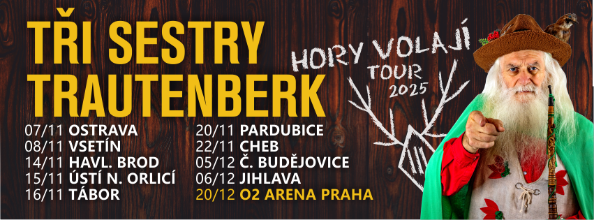 -Ti sestry + Trautenberk - Hory volaj tour 2025