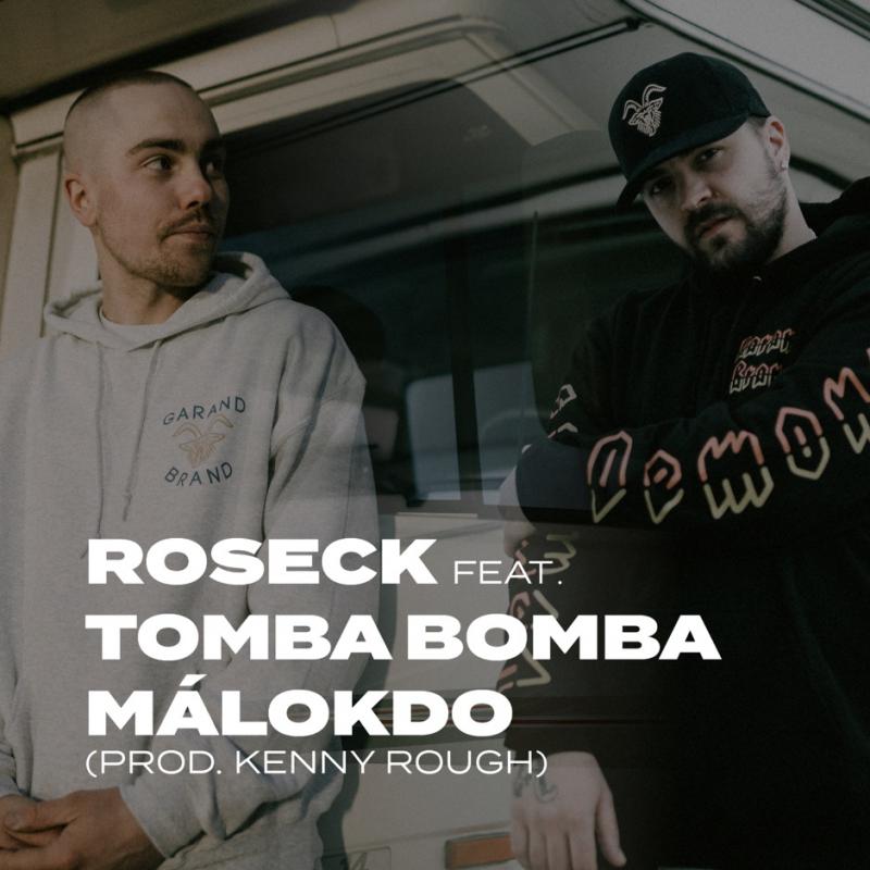 Roseck-Málokdo (feat. Tomba bomba)
