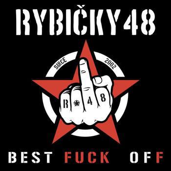 Rybičky 48-Best Fuck Off / Pořád Nás To Baví