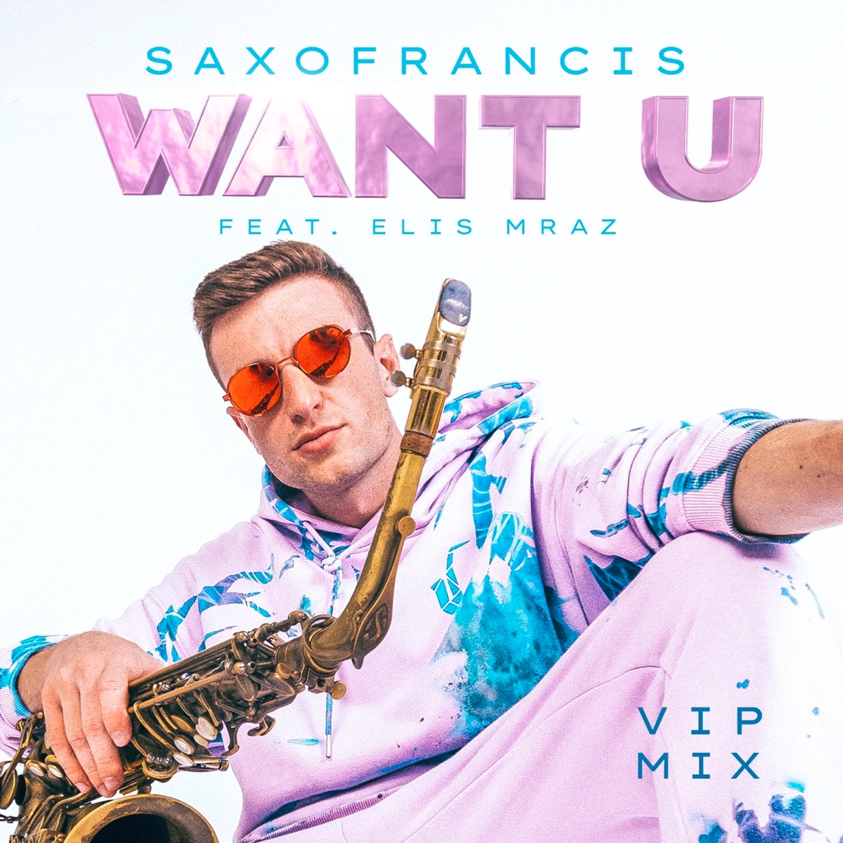 Want u (vip mix) [feat. Saxofrancis]