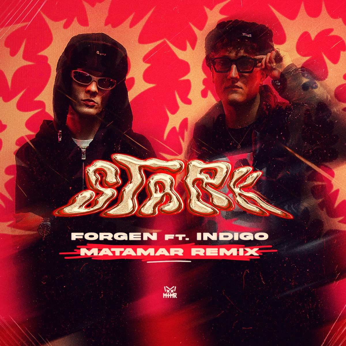 Stark (matamar rmx) (feat. Indigo, Forgen)