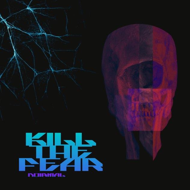 Kill the fear