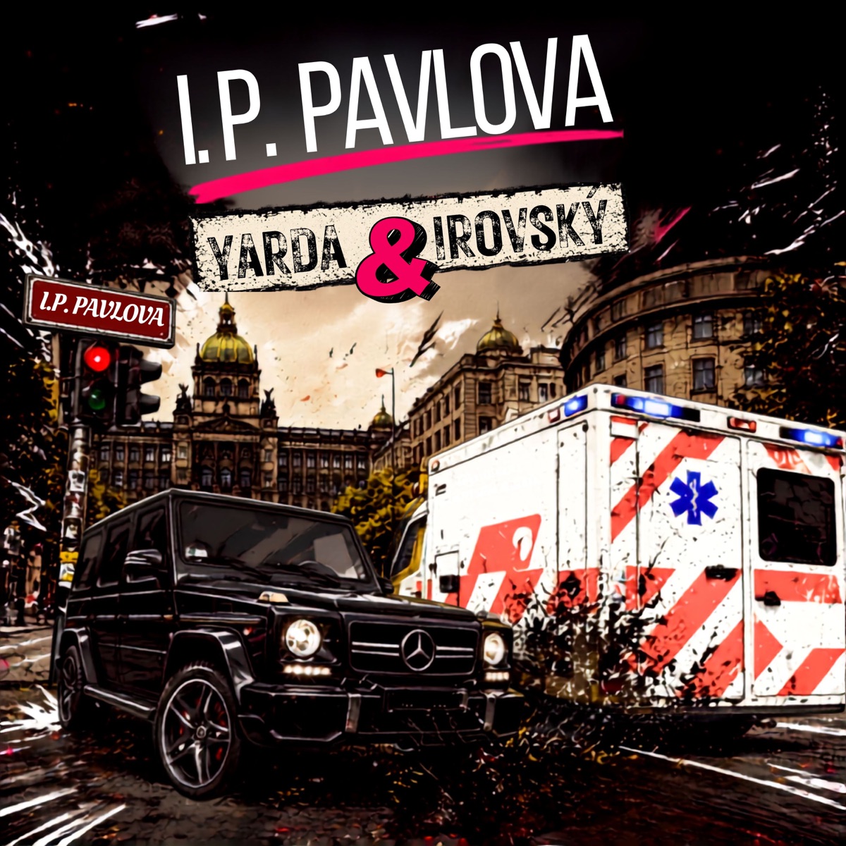 I.P.Pavlova (feat. YARDA & Irovský)