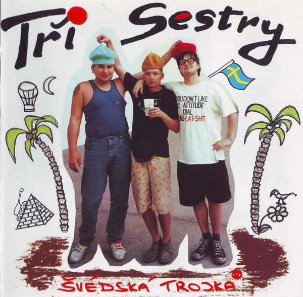 Tři sestry-Švédská trojka