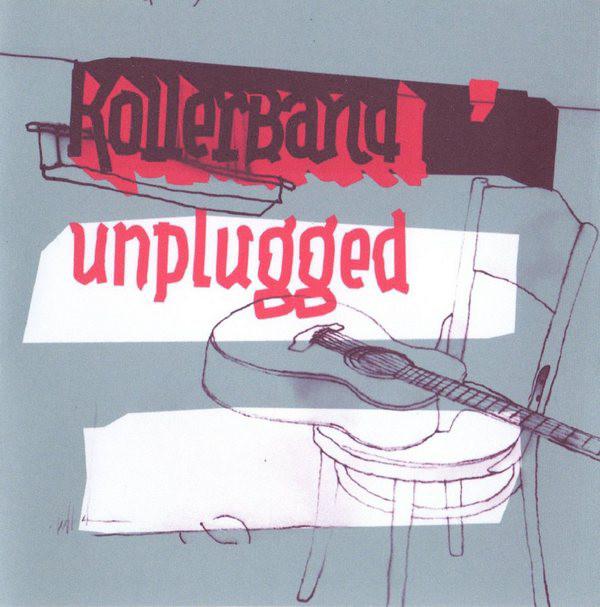 Kollerband-Kollerband Unplugged