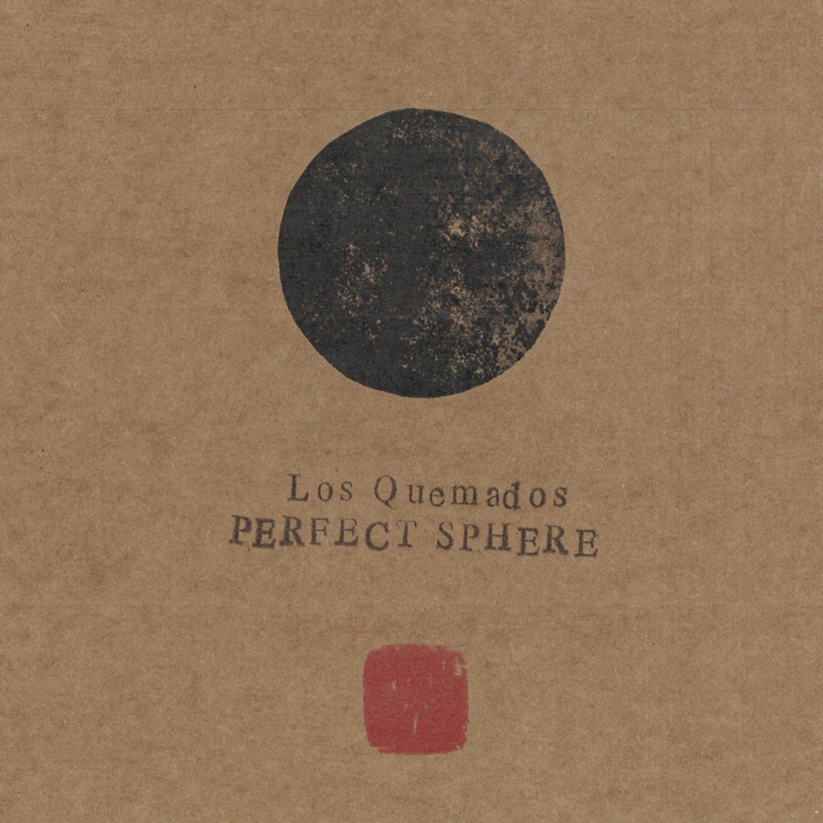 Los quemados perfect sphere